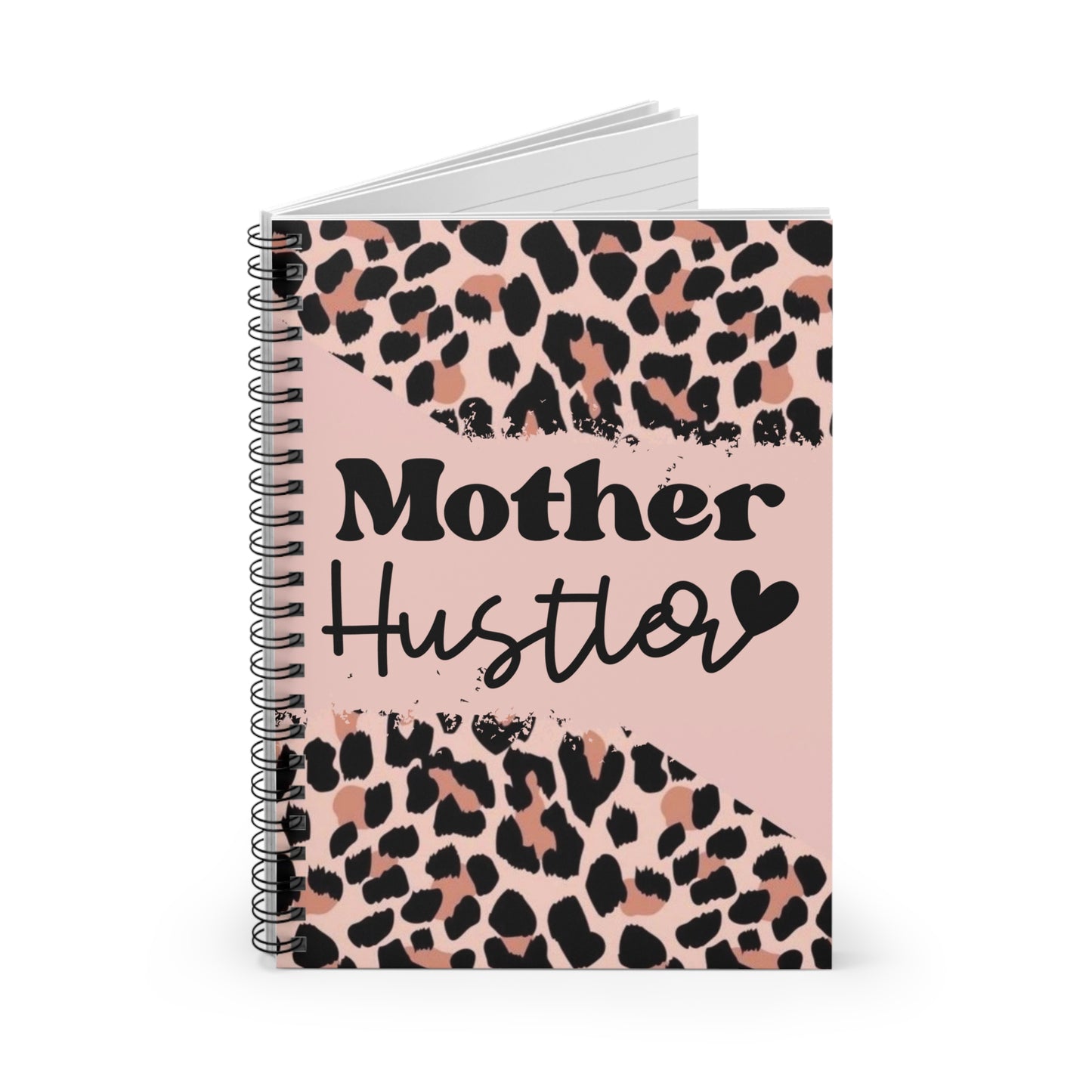 Mother Hustler Spiral Notebook - Ruled Line