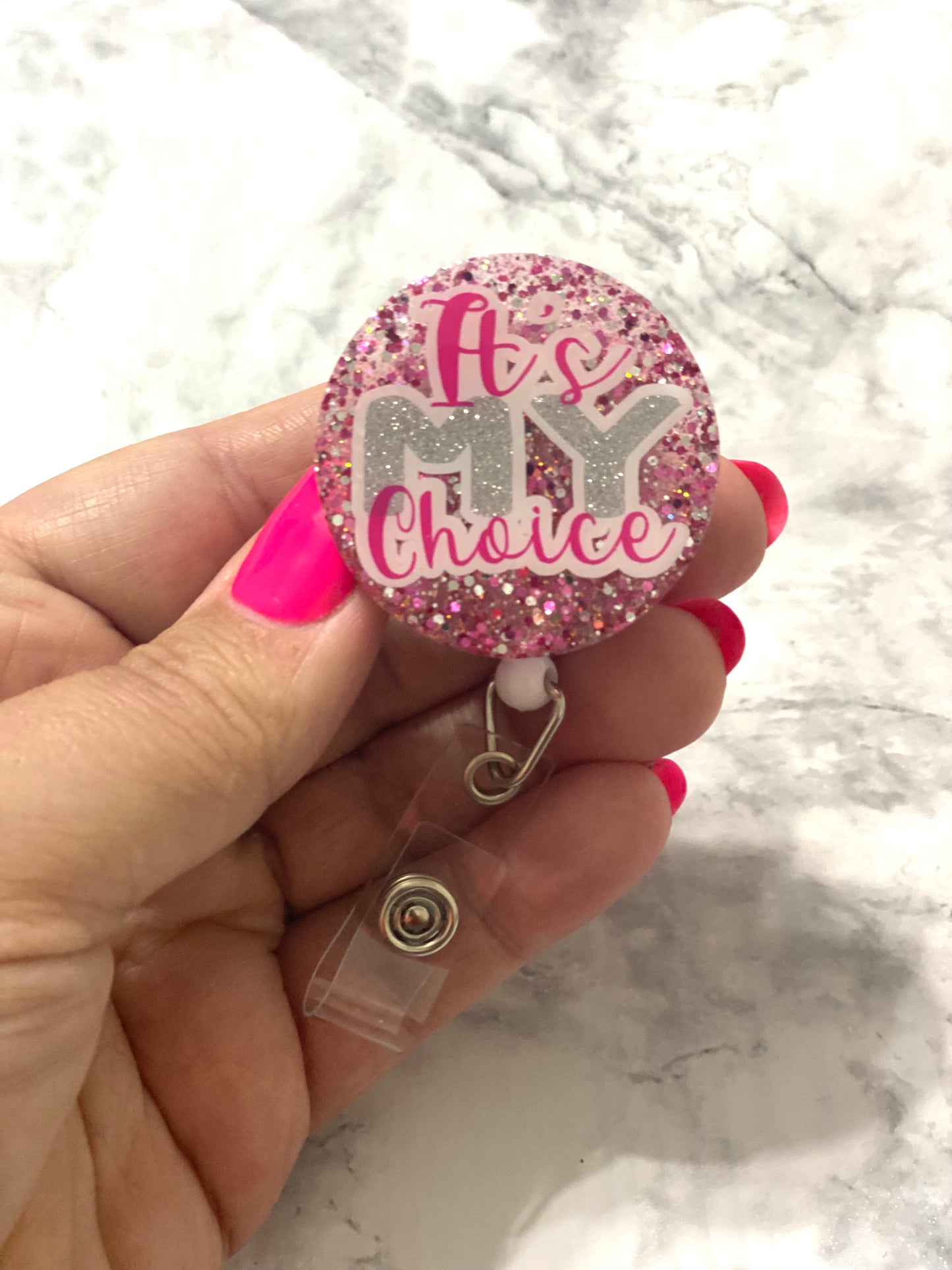 RTS- It’s My Choice Pink Mix Badge Reel