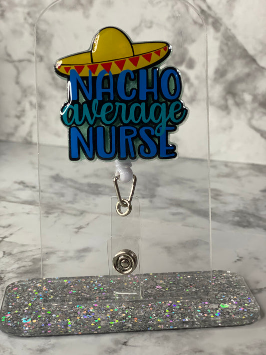 Nacho Average Nurse Badge Reel